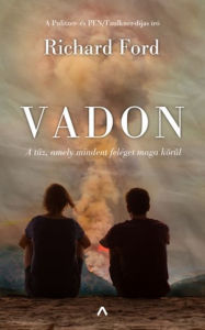 Title: Vadon - A tuz, amely mindent feléget maga körül, Author: Richard Ford