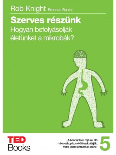 Szerves részünk: Hogyan befolyásolják életünket a mikrobák?