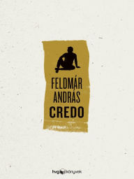 Title: Credo, Author: András Feldmár