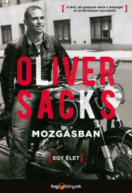 Title: Mozgásban: Egy élet, Author: Oliver Sacks
