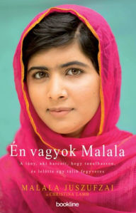 Title: Én vagyok Malala, Author: Malala Juszufzai