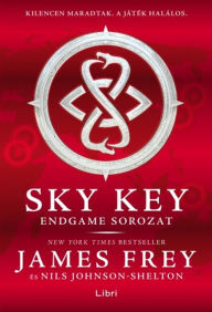 Title: Endgame II. - Sky Key, Author: James Frey