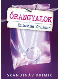 Title: Orangyalok, Author: Kristina Ohlsson