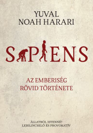 Title: Sapiens: Az emberiség rövid története, Author: Yuval Noah Harari