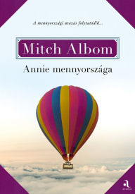Title: Annie mennyországa, Author: Mitch Albom