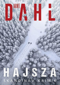 Title: Hajsza, Author: Arne Dahl