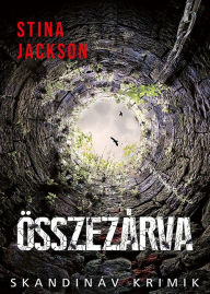 Title: Összezárva, Author: Stina Jackson