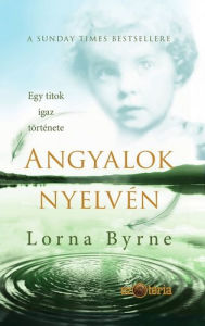Title: Angyalok nyelvén, Author: Lorna Byrne