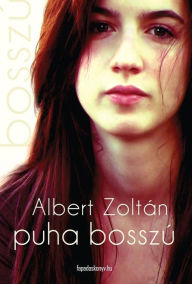 Title: Puha bosszú, Author: Zoltán Albert