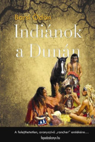 Title: Indiánok a Dunán, Author: Ödön Barsi