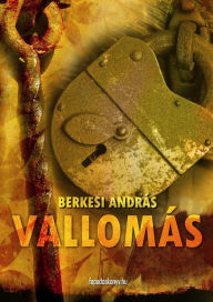 Title: Vallomás, Author: András Berkesi