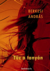 Title: Tuz a tanyán, Author: András Berkesi