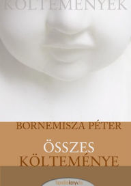 Title: Bornemisza Péter összes költeménye, Author: Péter Bornemisza