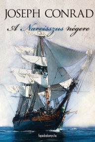 Title: A Narcisszus négere, Author: Joseph Conrad