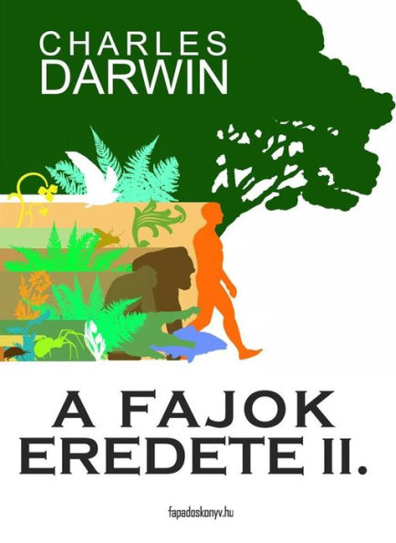 A fajok eredete II. kötet