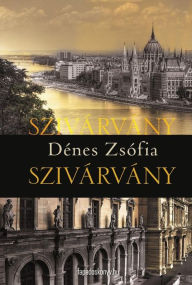 Title: Szivárvány, Author: Zsófia Dénes