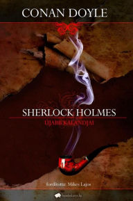 Title: Sherlock Holmes újabb kalandjai, Author: Arthur Conan Doyle