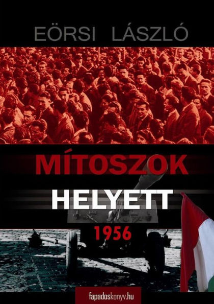 Mítoszok helyett 1956