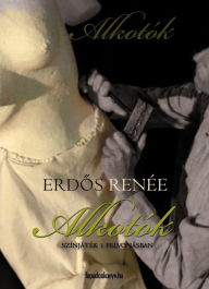 Title: Alkotók, Author: Renée Erdos