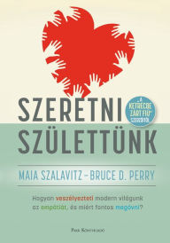 Title: Szeretni születtünk, Author: Bruce D. Perry