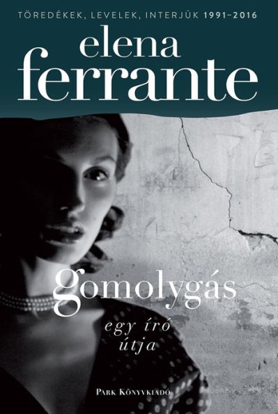 Gomolygás: Egy író útja
