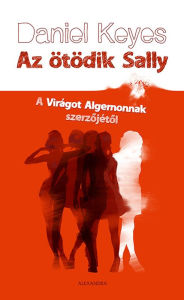 Title: Az ötödik Sally, Author: Daniel Keyes