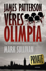 Title: Véres olimpia, Author: Mark Sullivan