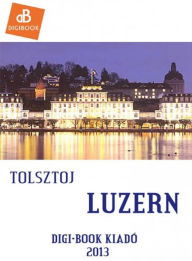 Title: Luzern, Author: Lev Tolsztoj