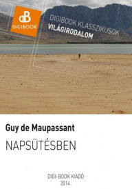 Title: Napsütésben, Author: Guy de Maupassant
