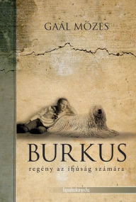 Title: Burkus, Author: Mózes Gaál