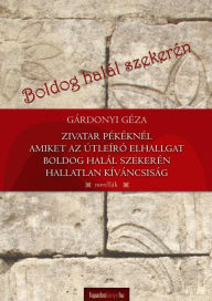 Title: Boldog halál szekerén, Author: Géza Gárdonyi