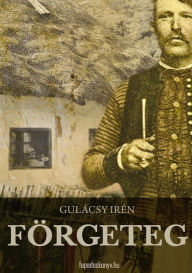 Title: Förgeteg, Author: Irén Gulácsy