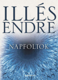 Title: Napfoltok, Author: Endre Illés