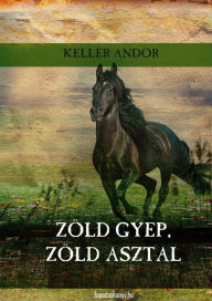 Title: Zöld gyep, zöld asztal, Author: Andor Kellér
