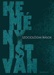 Title: Szociológiai írások, Author: István Kemény
