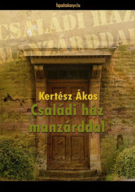 Title: Családi ház manzárddal, Author: Ákos Kertész