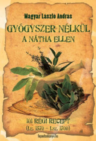 Title: Gyógyszer nélkül a nátha ellen, Author: László András Magyar