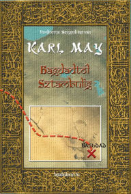 Title: Bagdadtól Sztambulig, Author: Karl May