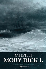 Title: Moby Dick I. kötet, Author: Herman Melville