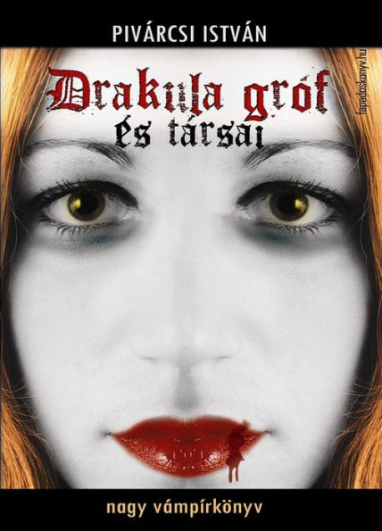 Drakula gróf és társai: Nagy vámpírkönyv