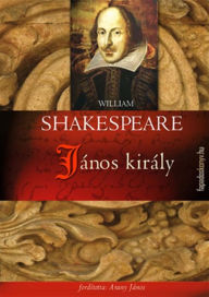 Title: János király, Author: William Shakespeare