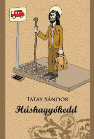Title: Húshagyókedd, Author: Sándor Tatay