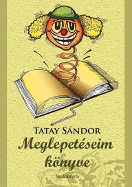 Title: Meglepetéseim könyve, Author: Sándor Tatay