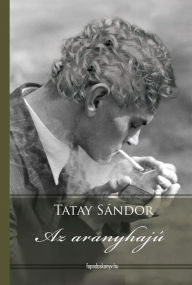 Title: Az aranyhajú, Author: Sándor Tatay