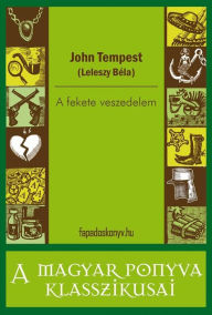 Title: A fekete veszedelem, Author: John Tempest