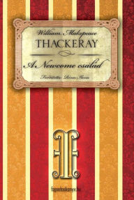 Title: A Newcome család I. rész, Author: Thackeray W.M.