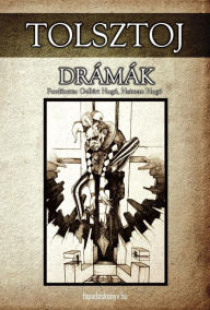 Title: Drámák, Author: Lev Tolsztoj