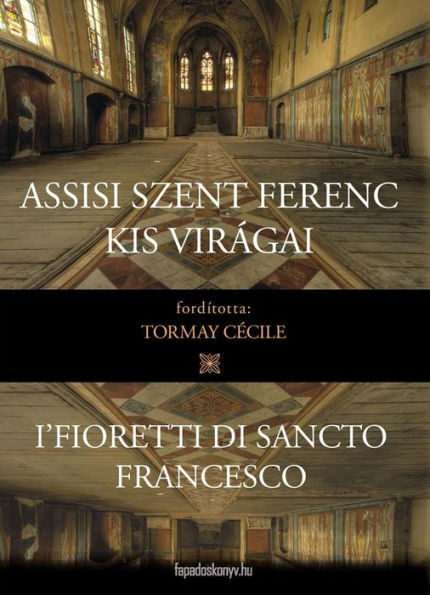 Assisi Szent Ferenc kis virágai