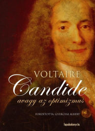 Title: Candide avagy az optimizmus, Author: Voltaire