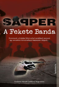 Title: A fekete banda, Author: Sapper